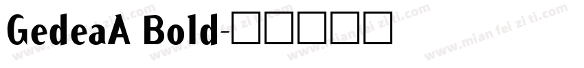 GedeaA Bold字体转换